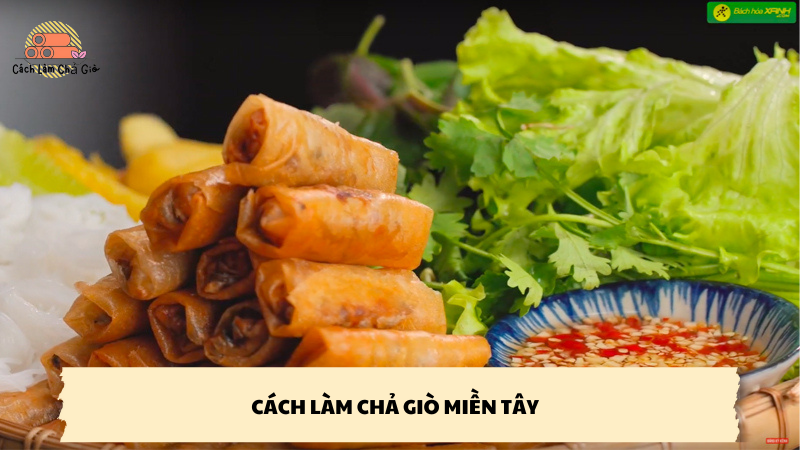 cách làm chả giò miền tây